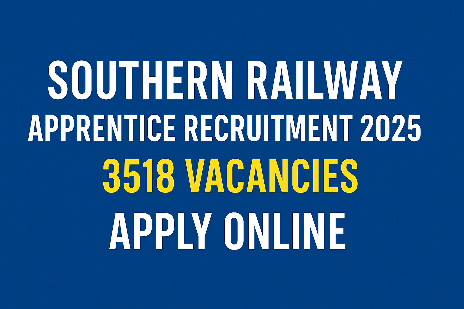 Southern Railway Apprentice Recruitment 2025