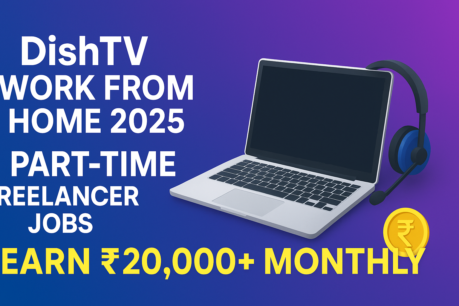 DishTV Work from Home Jobs 2025
